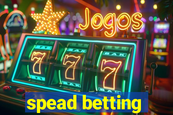 spead betting